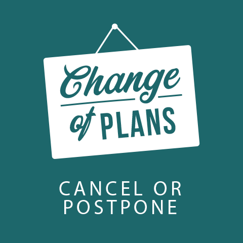 Cancel / Postpone